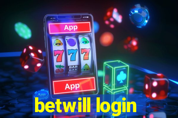 betwill login